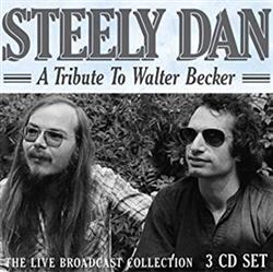 Album herunterladen Steely Dan - A Tribute to Walter Becker