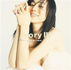 Download Miki Imai - Ivory III