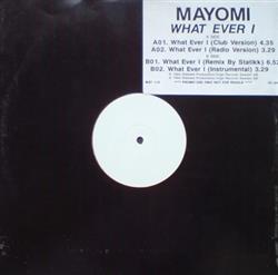 lyssna på nätet Mayomi - What Ever I
