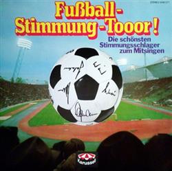 last ned album Die Mannschaft der WeltmeisterElf 1974 - Fußball Stimmung Tooor