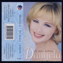 ladda ner album Danijela - To Malo Ljubavi