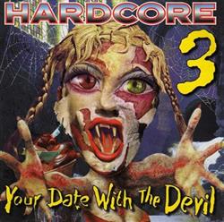 descargar álbum Various - Hardcore 3 Your Date With The Devil