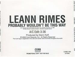 écouter en ligne LeAnn Rimes - Probably Wouldnt Be This Way