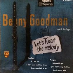 Album herunterladen Benny Goodman - Lets Hear The Melody