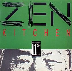 lataa albumi Commodity Fetish - Zen Kitchen