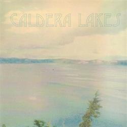 télécharger l'album Caldera Lakes - Caldera Lakes