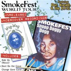 lyssna på nätet Snoop Doggy Dogg - SmokeFest World Tour