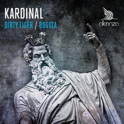 Download Kardinal - Dirty Tiger Bogota