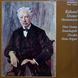 Download Richard Strauss, Staatskapelle Dresden, Peter Damm, Heinz Rögner - Hornkonzerte