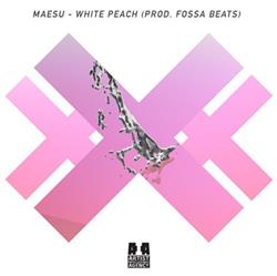 écouter en ligne Maesu - White Peach