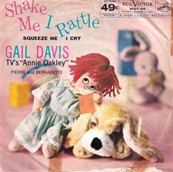 Gail Davis, Ernie Felice And His Orch, Jack Halloran Singers - Shake Me I Rattle Squeeze Me I Cry