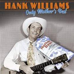 télécharger l'album Hank Williams - Only Mothers Best
