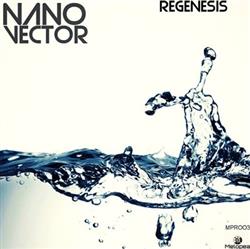 Album herunterladen Nano Vector - Regenesis