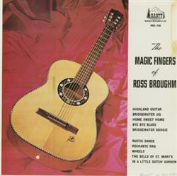 online anhören Ross Broughm - The Magic Fingers Of Ross Broughm