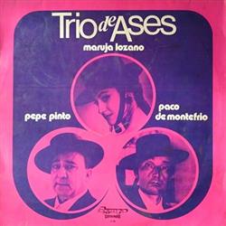 escuchar en línea Maruja Lozano Pepe Pinto Paco De Montefrío - Trio De Ases