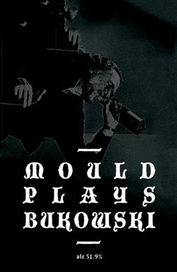 descargar álbum Mould - Plays Bukowski