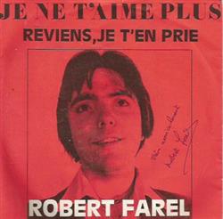écouter en ligne Robert Farel - Je Ne Taime Plus