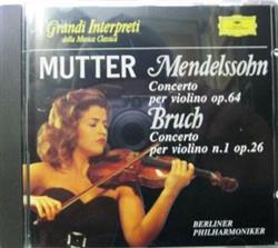 ouvir online Mendelsshon, Bruch, AS Mutter, Karajan, Berliner Philharmoniker - Mendelssohn Concerto per violino op64 Bruch Concerto per violino n1 op26