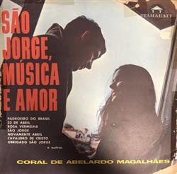 ascolta in linea Coral de Abelardo Magalhães - São Jorge Musica E Amor