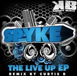 descargar álbum Spyke - The Live Up EP