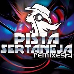 écouter en ligne Various - Pista Sertaneja Remixes 2
