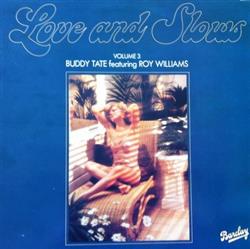 descargar álbum Buddy Tate Featuring Roy Williams - Love And Slows Volume 3