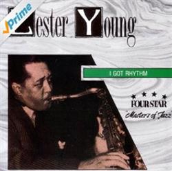 descargar álbum Lester Young - I Got Rhythm