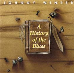 baixar álbum Johnny Winter - A History Of The Blues