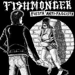 last ned album Fishmonger - Fiesta Anti Fascista