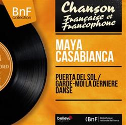 escuchar en línea Maya Casabianca - Puerta Del Sol Garde Moile Derniere Danse