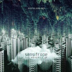 lataa albumi Sensitrope - Tes Reveries Ep