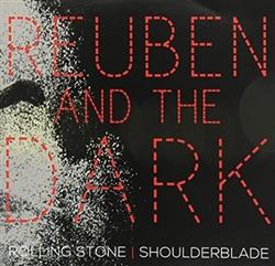 lytte på nettet Reuben And The Dark - Rolling Stone Shoulderblade