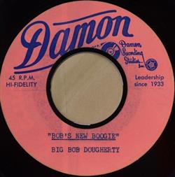 Album herunterladen Big Bob Dougherty - Bobs New Boogie Turkey In The Straw Boogie