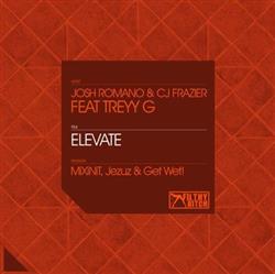 télécharger l'album Josh Romano & CJ Frazier Feat Treyy G - Elevate