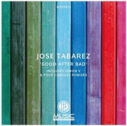 lataa albumi Jose Tabarez - Good After Bad