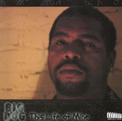 last ned album Big Dog - This Life Of Mine