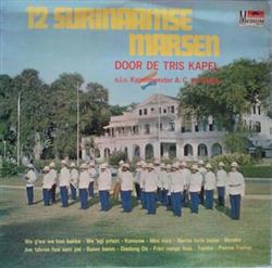 last ned album Tris Kapel, De - 12 Surinaamse Marsen