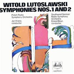 Download Witold Lutoslawski, Polish Radio Symphony Orchestra, Jan Krenz, Southwest German Radio Orchestra, Ernest Bour - Symphonies Nos 1 2