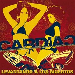 lataa albumi CardiaC - Levantando A Los Muertos