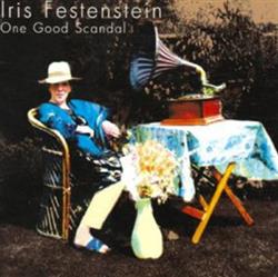 lataa albumi Iris Festenstein - One Good Scandal