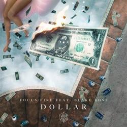 last ned album Focus Fire Feat Blake Rose - Dollar