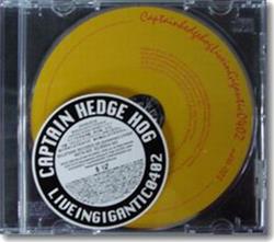 télécharger l'album Captain Hedge Hog - Live In Gig Antic 0402