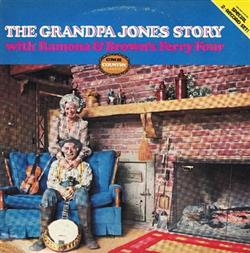online anhören Grandpa Jones With Ramona Jones & Brown's Ferry Four - The Grandpa Jones Story