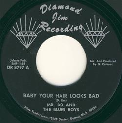 descargar álbum Mr Bo And The Blues Boys - Baby Your Hair Looks Bad Night Walkers