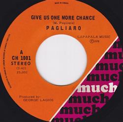 ascolta in linea Pagliaro - Give Us One More Chance