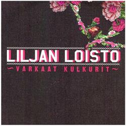 Download Liljan Loisto - Varkaat Kulkurit