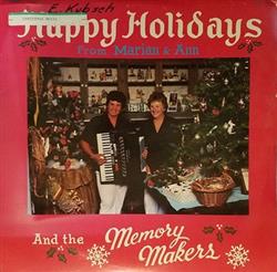 online anhören The Memory Makers - Happy Holidays From Marian Ann And The Memory Makers