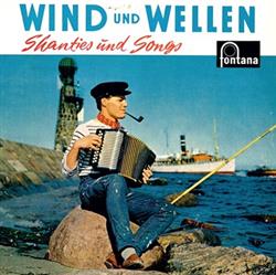 Jan Behrens Und Seine Vollmatrosen - Wind Und Wellen Shanties Und Songs