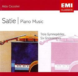 descargar álbum Erik Satie Aldo Ciccolini - Piano Music Trois Gymnopédies Six Gnossiennes