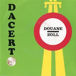 télécharger l'album Dacerto - Douane Zoll